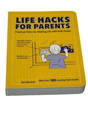 Life Hacks for Parents Book by Dan Marshall Parenting Tips Guide